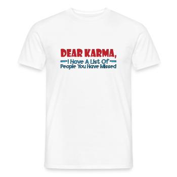 Dear Karma, I have a list of people 4 - Men's T-Shirt - white - Front - AI Model Male 178 dark (178cm)