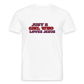 Just a Girl who loves Jesus - Männer T-Shirt - Weiß - Vorne - AI Model Male 178 dark (178cm)