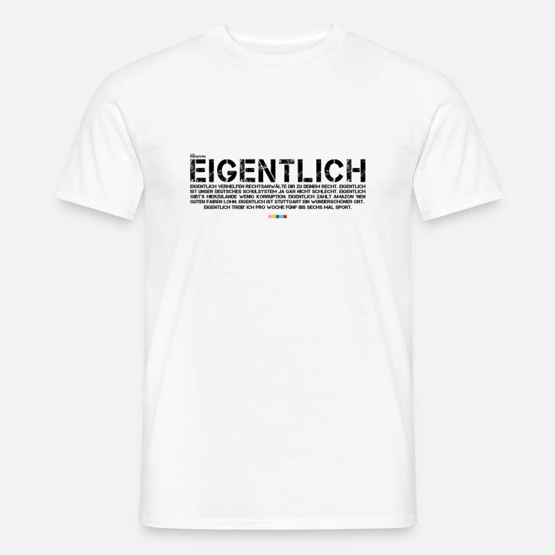 Eigentlich (schwarz, mit Stabil Logo) - Männer T-Shirt - Weiß