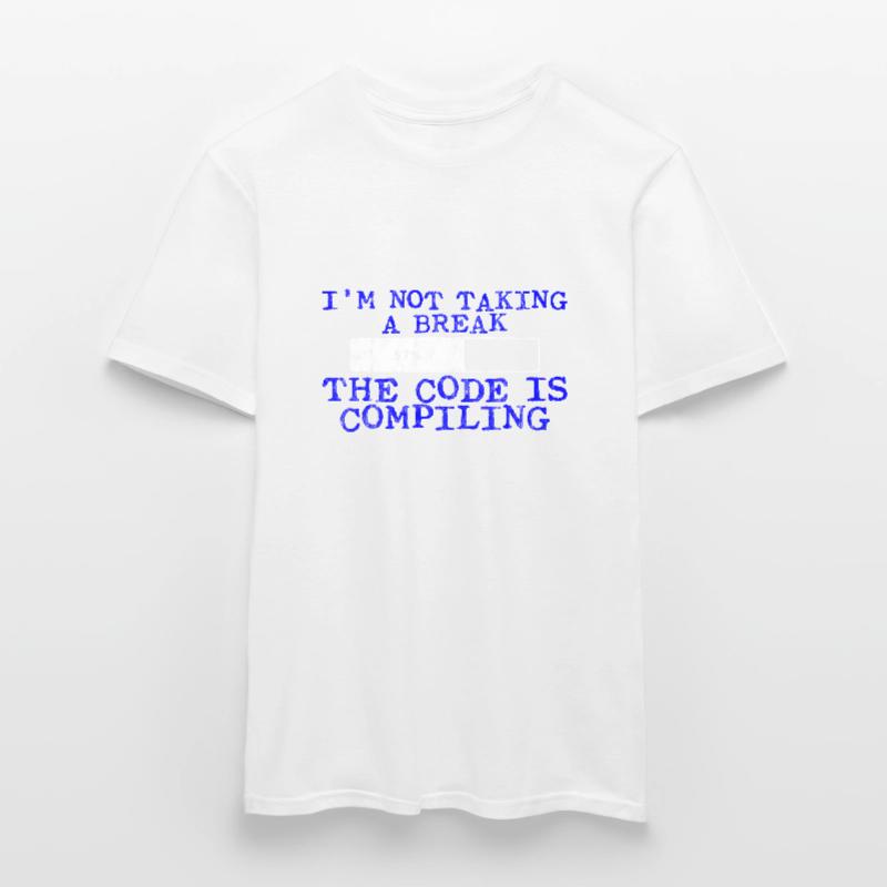 I'm Not Taking A Break, The Code Is Compiling 3 Men’s T-shirt