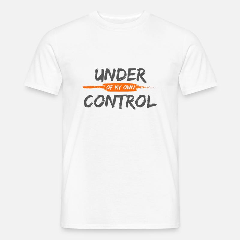 Under Control - Männer T-Shirt - Weiß