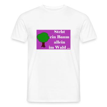 Steht ein Baum allein im Wald - Männer T-Shirt - Weiß - Vorne - AI Model Male 178 dark (178cm)