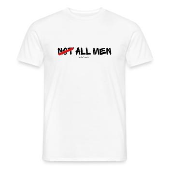 Not all men - Männer T-Shirt - Weiß - Vorne - AI Model Male 178 dark (178cm)
