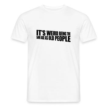 being old people age - Men's T-Shirt - white - Front - AI Model Male 178 dark (178cm)