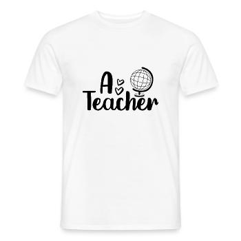 A Teacher - Männer T-Shirt - Weiß - Vorne - AI Model Male 178 dark (178cm)