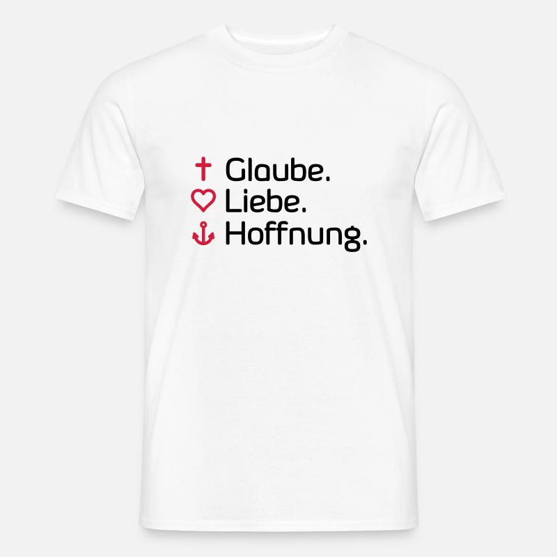 Glaube Liebe Hoffnung - Männer T-Shirt - Weiß