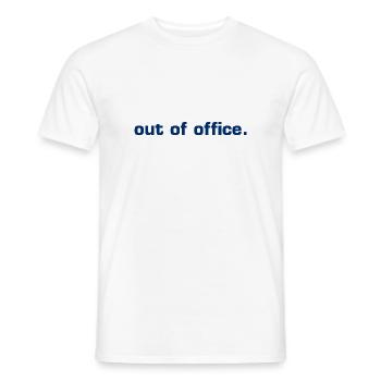 out of office - Nicht im Büro - ausserhaus - Men's T-Shirt - white - Front - AI Model Male 178 dark (178cm)