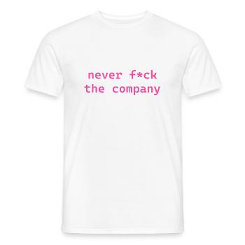 never f*ck the company pink - Männer T-Shirt - Weiß - Vorne - AI Model Male 178 dark (178cm)