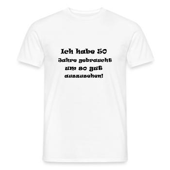 50 Jahre gebraucht um so gut auszusehen! - 50+ - Männer T-Shirt - Weiß - Vorne - AI Model Male 178 dark (178cm)