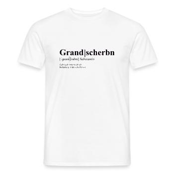 Grandscherbn - österreichisches Dialektwort - Männer T-Shirt - Weiß - Vorne - AI Model Male 178 dark (178cm)