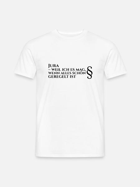 Jura-Fan: Für Ordnung und klare Regeln - Männer T-Shirt - Weiß