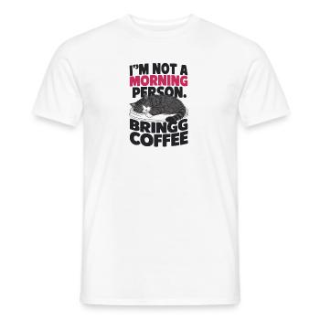 Je ne suis pas du matin. Apportez du café. - T-shirt homme - blanc - Devant - AI Model Male 178 dark (178cm)