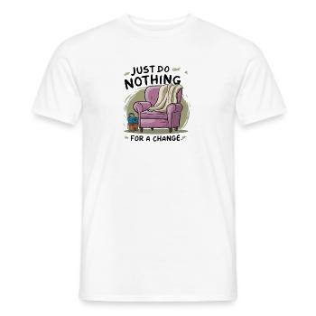 Zur Abwechslung einfach mal nichts tun. - Männer T-Shirt - Weiß - Vorne - AI Model Male 178 dark (178cm)