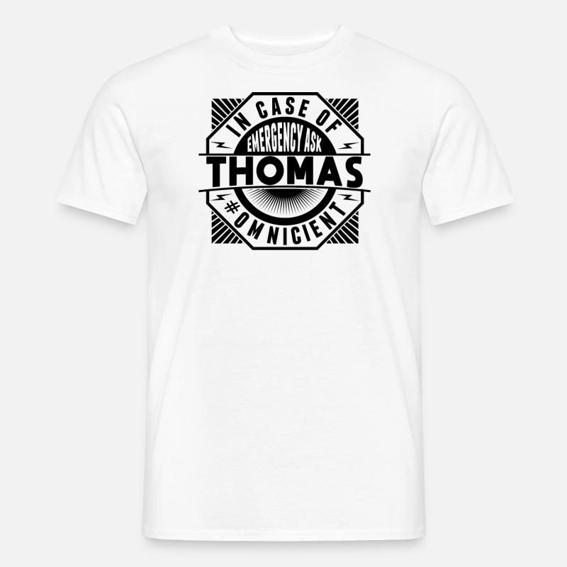 Fragen Sie Im Notfall Thomas - Männer T-Shirt - Weiß