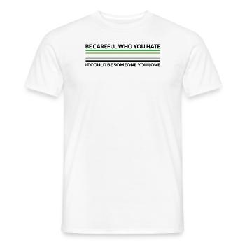 Vorsicht Wer Hasst - LGBTQ Aromantic - Männer T-Shirt - Weiß - Vorne - AI Model Male 178 dark (178cm)