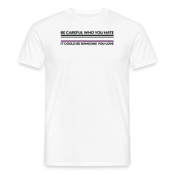 Attention, qui déteste - Les démisexuels LGBTQ - T-shirt homme - blanc - Devant - AI Model Male 178 dark (178cm)