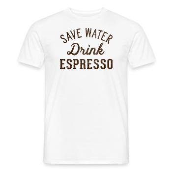Sparen Sie Wasser, Trinken Sie Espresso - Männer T-Shirt - Weiß - Vorne - AI Model Male 178 dark (178cm)