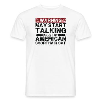 Talk about American Shorthair Cat - Men's T-Shirt - white - Front - AI Model Male 178 dark (178cm)