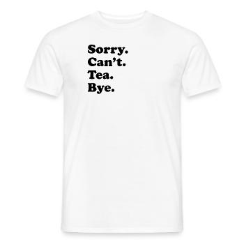 Entschuldigung, Ich Kann Nicht Verabschieden - Tee - Männer T-Shirt - Weiß - Vorne - AI Model Male 178 dark (178cm)