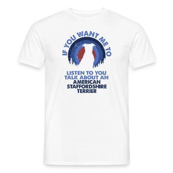 Parlez du chien Staffordshire Terriers - T-shirt homme - blanc - Devant - AI Model Male 178 dark (178cm)