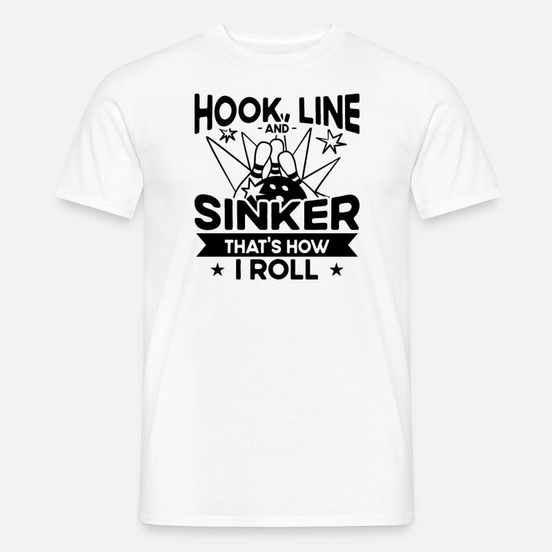 Hook Line and Sinker - Bowling - Men's T-Shirt - white