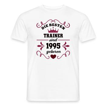 DIE BESTEN TRAINER SIND 1995 GEBOREN Geburtstag - Männer T-Shirt - Weiß - Vorne - AI Model Male 178 dark (178cm)
