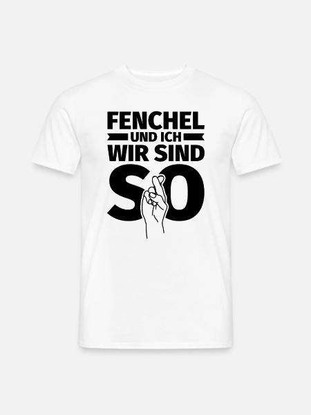 Fenchel und ich wir sind so - Männer T-Shirt - Weiß