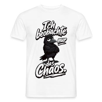 Ich Beobachte Nur Das Chaos Krähe Spruch - Männer T-Shirt - Weiß - Vorne - AI Model Male 178 dark (178cm)