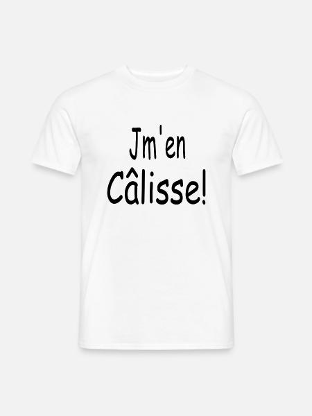 Jm' en Câlisse! - T-shirt homme - blanc