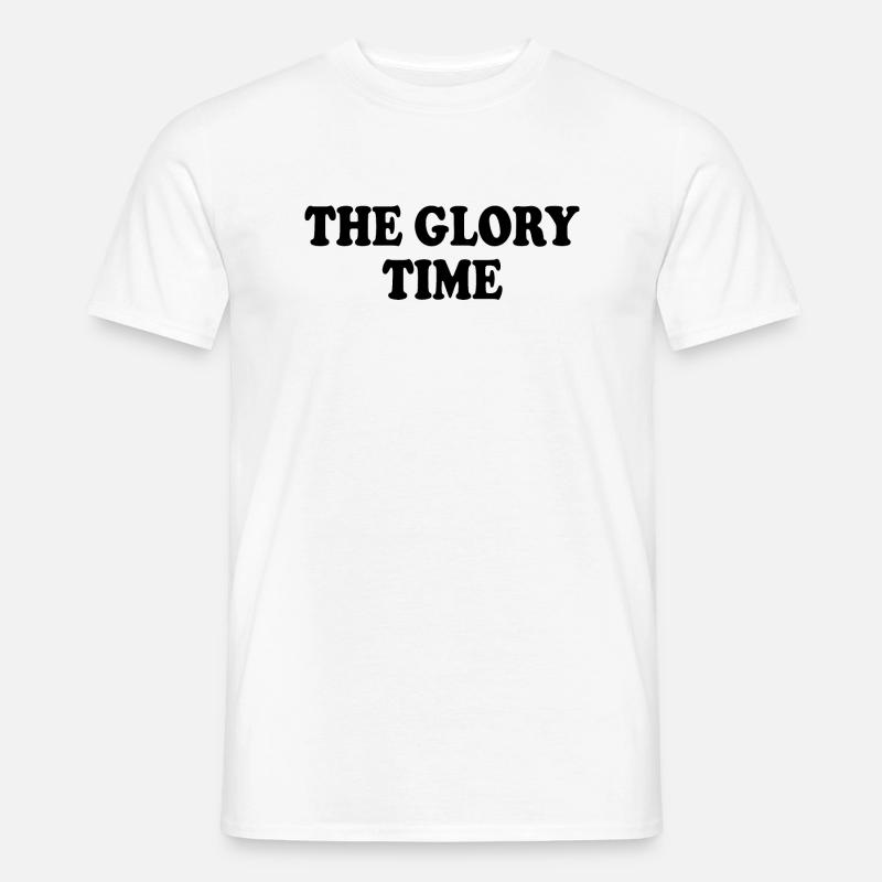 The glory time - Männer T-Shirt - Weiß