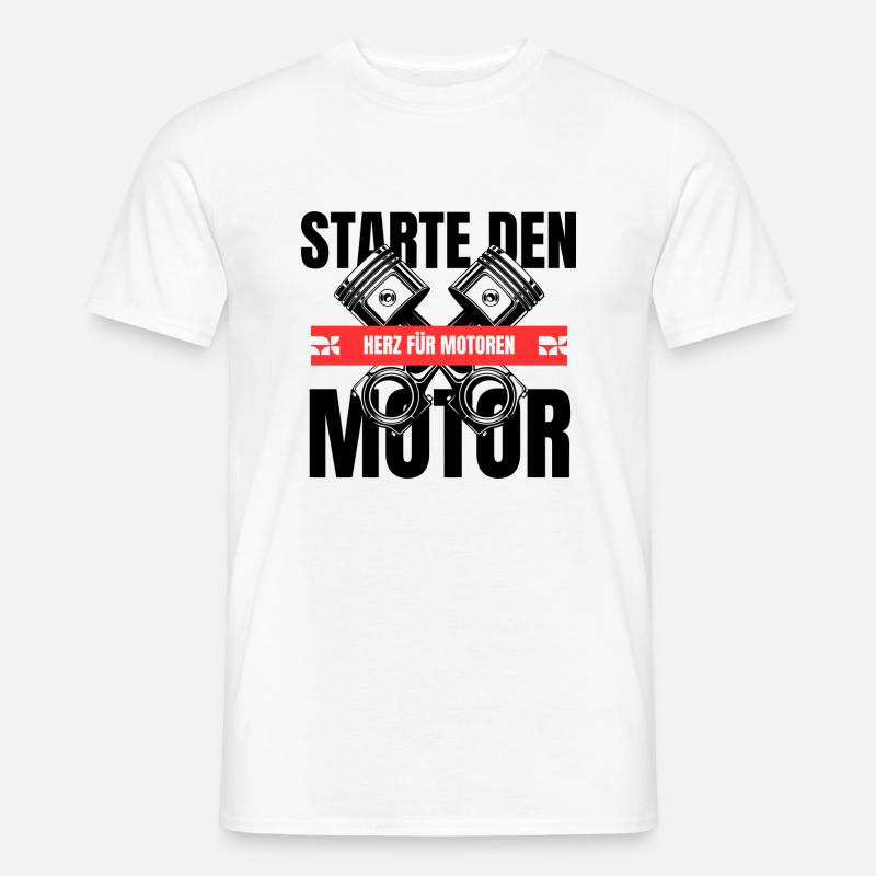 Starte den Motor - Männer T-Shirt - Weiß