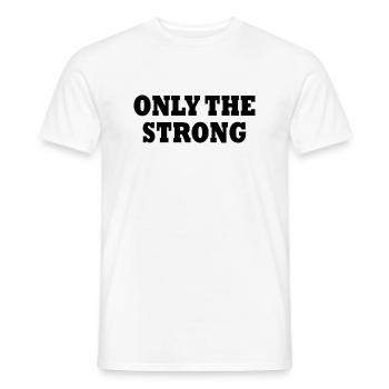 only the strong - T-shirt homme - blanc - Devant - AI Model Male 178 dark (178cm)