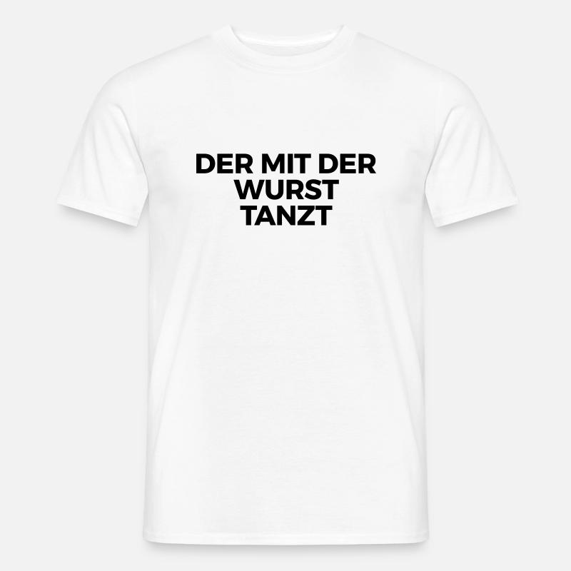 Der mit der Wurst tanzt - Männer T-Shirt - Weiß