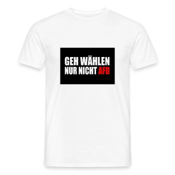 geh wählen nur nicht afd - Männer T-Shirt - Weiß - Vorne - AI Model Male 178 dark (178cm)