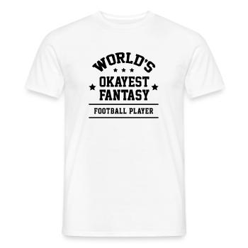 World's Okayest Fantasy - Football Gift Sports - T-shirt homme - blanc - Devant - AI Model Male 178 dark (178cm)