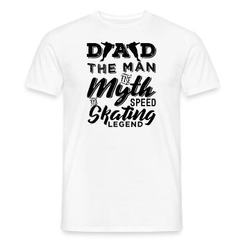 Dad The Man The Myth The Speed Skating Legend - Männer T-Shirt - Weiß - Vorne - AI Model Male 178 dark (178cm)