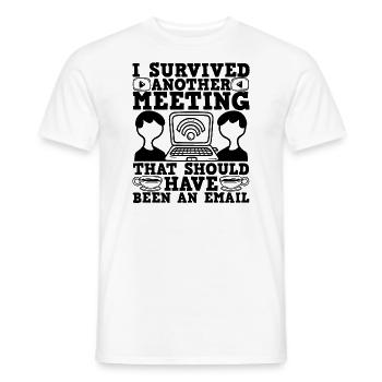 J’ai survécu à une autre réunion d’humour de bureau - T-shirt homme - blanc - Devant - AI Model Male 178 dark (178cm)