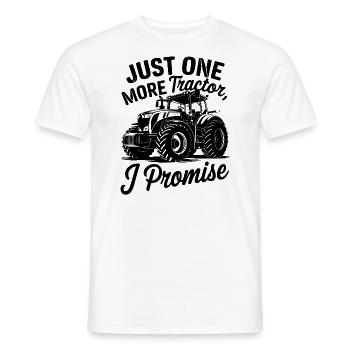 JUST ONE MORE TRACTOR I PROMISE - Männer T-Shirt - Weiß - Vorne - AI Model Male 178 dark (178cm)