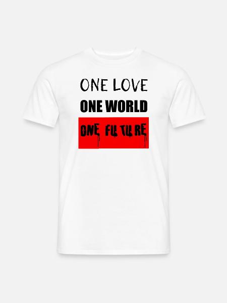 one love - one world - one future - Männer T-Shirt - Weiß