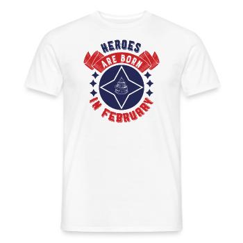 Les héros naissent en février - T-shirt homme - blanc - Devant - AI Model Male 178 dark (178cm)