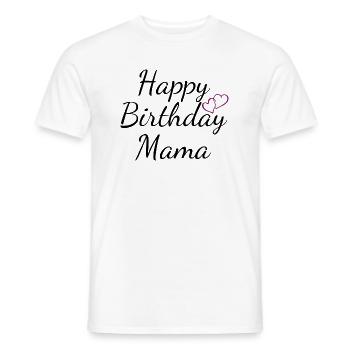 Joyeux anniversaire maman - T-shirt homme - blanc - Devant - AI Model Male 178 dark (178cm)