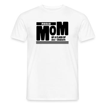 Proud Mom of A Class of 2022 Graduate Gift Senior - Men's T-Shirt - white - Front - AI Model Male 178 dark (178cm)