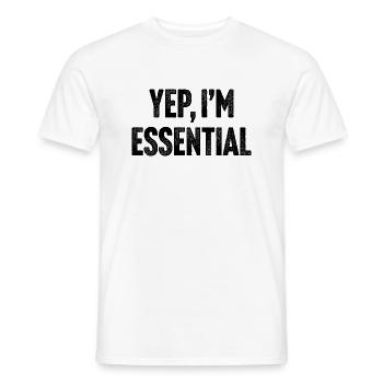 Yep I'm Essential Funny Essential Worker Employee - Männer T-Shirt - Weiß - Vorne - AI Model Male 178 dark (178cm)