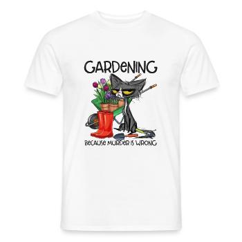 Gardening Because Murder Is Wrong Funny Sayings - Men's T-Shirt - white - Front - AI Model Male 178 dark (178cm)