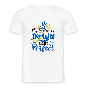 My Sister Is Down Right Perfect Down Syndrome - Men's T-Shirt - white - Front - AI Model Male 178 dark (178cm)