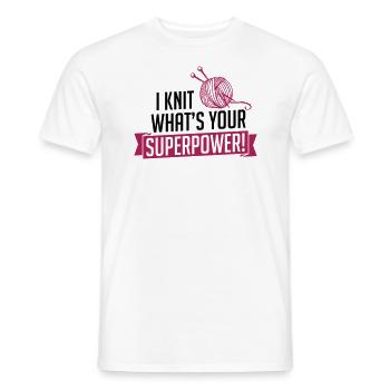 I Knit what's your superpower - Men's T-Shirt - white - Front - AI Model Male 178 dark (178cm)