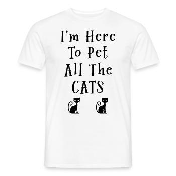 Im Here To Pet All The Cats Cat Lover Cat Trainer - Männer T-Shirt - Weiß - Vorne - AI Model Male 178 dark (178cm)