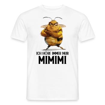 Biene Bienen Honigbienen Ich höre immer nur Mimimi - Männer T-Shirt - Weiß - Vorne - AI Model Male 178 dark (178cm)
