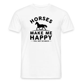 Horses Make Me Happy You Not So Much - Men's T-Shirt - white - Front - AI Model Male 178 dark (178cm)