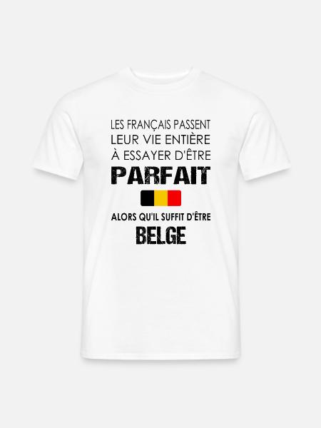 Les français passent leur vie entière tshirt belge - T-shirt homme - blanc
